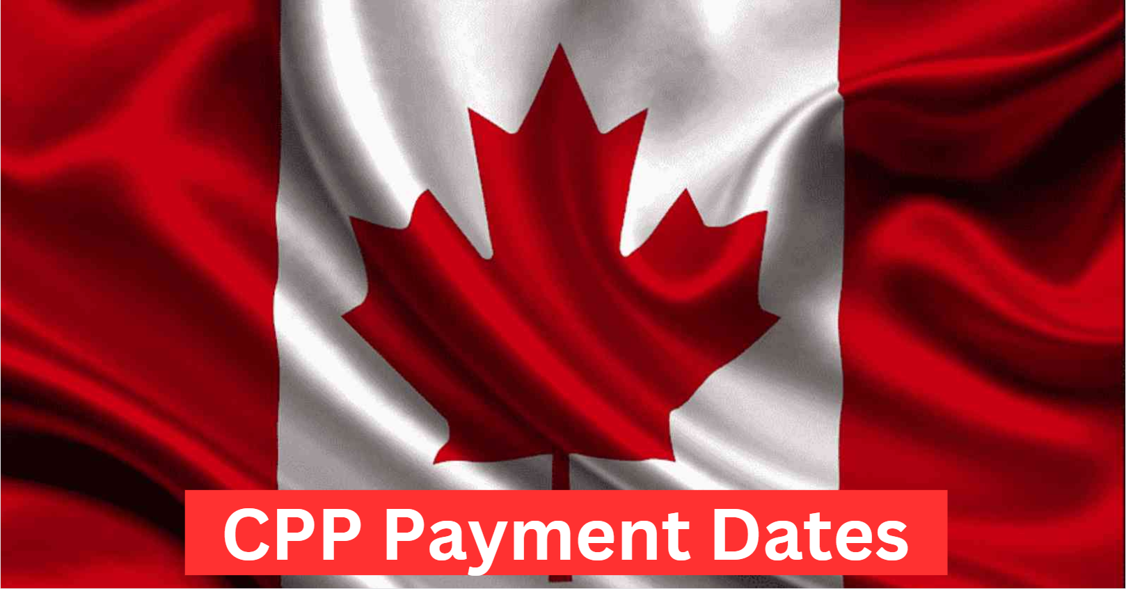CPP Payment Dates
