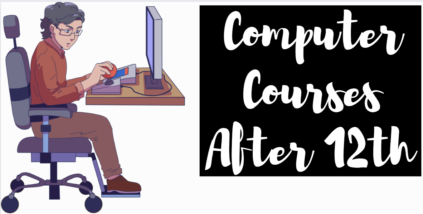 About Computer Courses After 12th